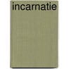 Incarnatie by D. van Speybroeck