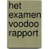 Het Examen Voodoo Rapport