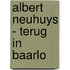 Albert Neuhuys - terug in Baarlo