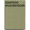 Sjaarloos Woordenboek door S. De Vos