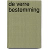 De Verre Bestemming door G. de Sutter