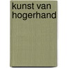 Kunst van hogerhand by E. Jurg