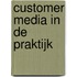 Customer Media in de Praktijk