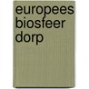 Europees biosfeer dorp door Thys