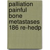 Palliation painful bone metastases 186 re-hedp by Unknown