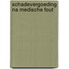 Schadevergoeding na medische fout door Aller