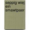Seppig wiej ein smawtpaer by Geurts