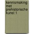 Kennismaking met prehistorische kunst 1