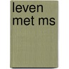 Leven met ms by Unknown
