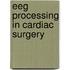 Eeg processing in cardiac surgery
