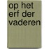 Op het erf der vaderen