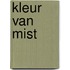 Kleur van mist
