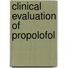 Clinical evaluation of propolofol by Grood