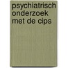 Psychiatrisch onderzoek met de cips door Jan Hoek