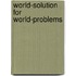 World-solution for world-problems