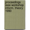 Proceedings ieee workshop inform. theory 1990 door Onbekend