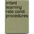 Infant learning rate cond. procedures