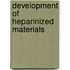 Development of heparinized materials