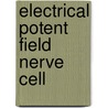 Electrical potent field nerve cell by Kleinpenning