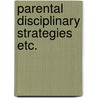 Parental disciplinary strategies etc. door Veer