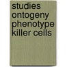 Studies ontogeny phenotype killer cells door Jos Brink