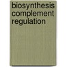 Biosynthesis complement regulation by Brooimans
