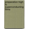 Preparation high tc superconducting films door Gao