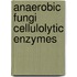 Anaerobic fungi cellulolytic enzymes