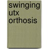 Swinging utx orthosis door Leerdam