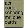 Acr code schering mri cue cards door Algra