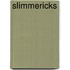 Slimmericks