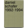 Daniel schafer 1992-1994 door Schafer