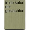 In de keten der geslachten door Richard Bouwman
