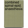 Combined spinal-epid. anaesthesia door Vandermeersch