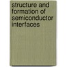 Structure and formation of semiconductor interfaces door M. Lohmeier
