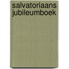 Salvatoriaans jubileumboek door Peter van Meijl