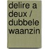 Delire a deux / dubbele waanzin