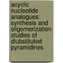 Acyclic nucleotide analogues: synthesis and oligomerization studies of diubstituted pyramidines