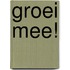 Groei mee!