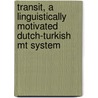 Transit, a linguistically motivated Dutch-Turkish MT system door A.M. Stoop