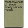 Responsiveness of human airway smooth muscle door A.R. Hulsmann