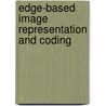Edge-based image representation and coding door P.J.L. van Beek
