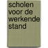 Scholen voor de werkende stand