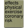 Effects physical exercise coronary risk door G.A.E. Ponjee