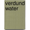 Verdund water door B.S. van der Valk