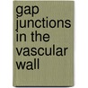 Gap junctions in the vascular wall door H.V.M. van Rijen
