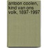 Antoon Coolen, kind van ons volk, 1897-1997
