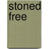 Stoned free by Unknown