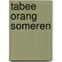 Tabee Orang Someren