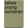 Tabee Orang Someren by R. Lammers